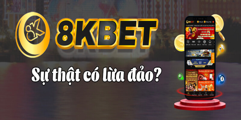 8kbet là gì Tổng quát về 8kbet là gì?
