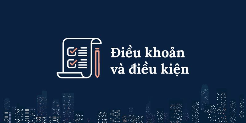 điều khoản và điều kiện điều khoản và điều kiện